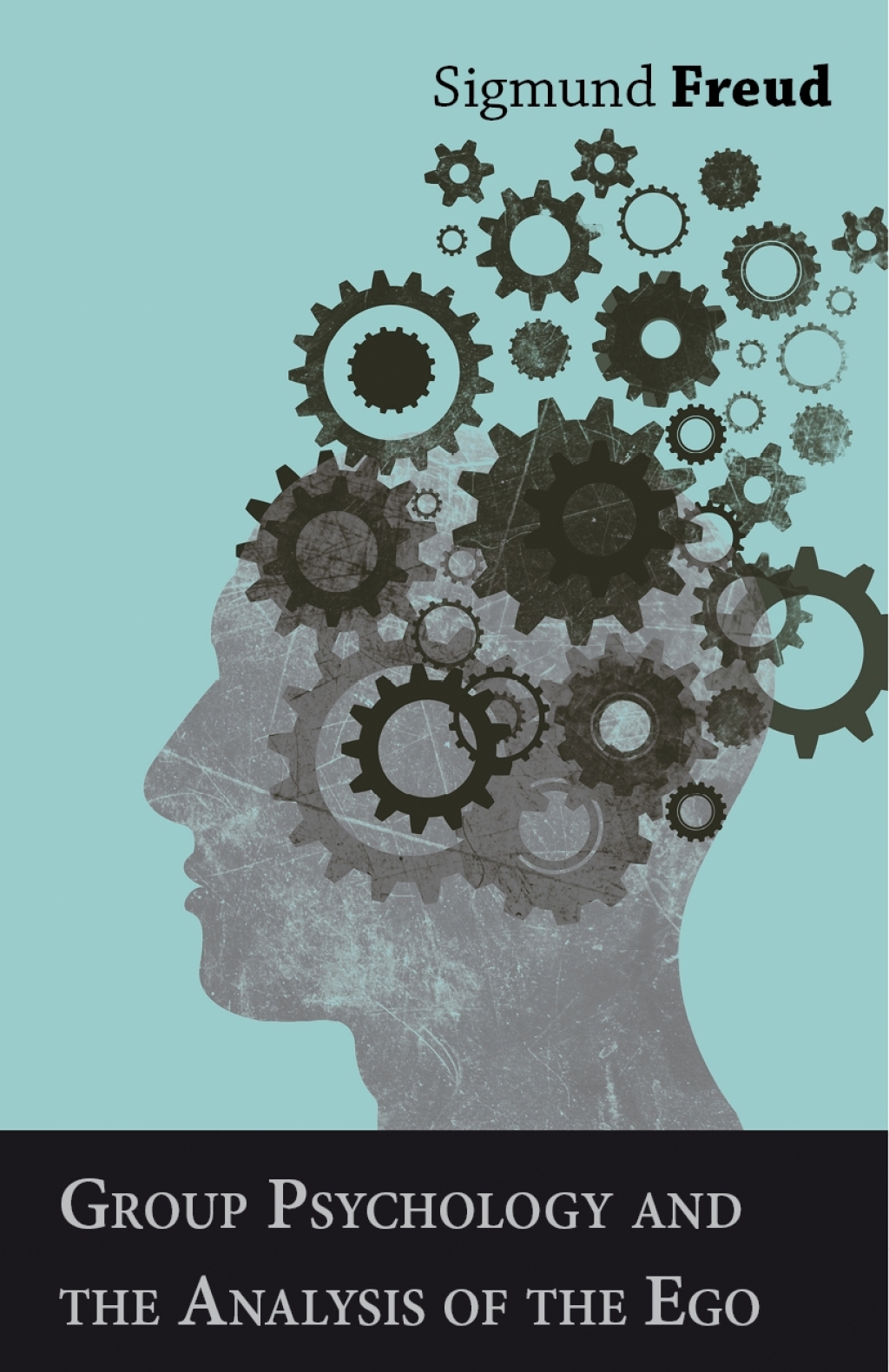 Group Psychology and the Analysis of the Ego - (PDF/EPUB Version)