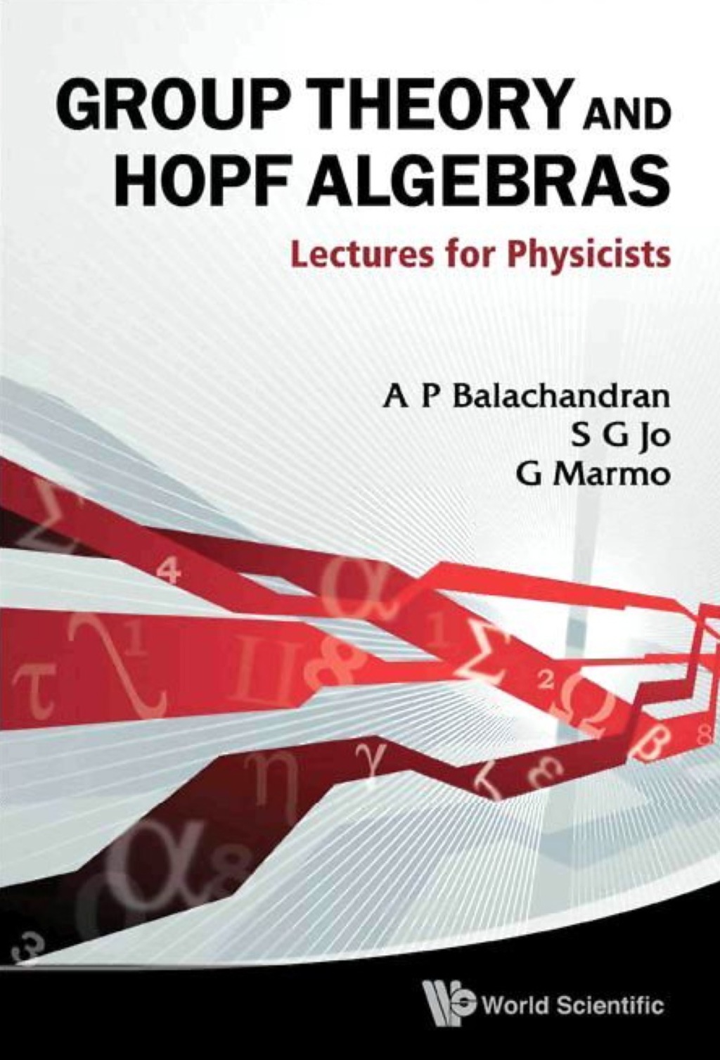 Group Theory And Hopf Algebras: Lectures For Physicists - (PDF/EPUB Version)
