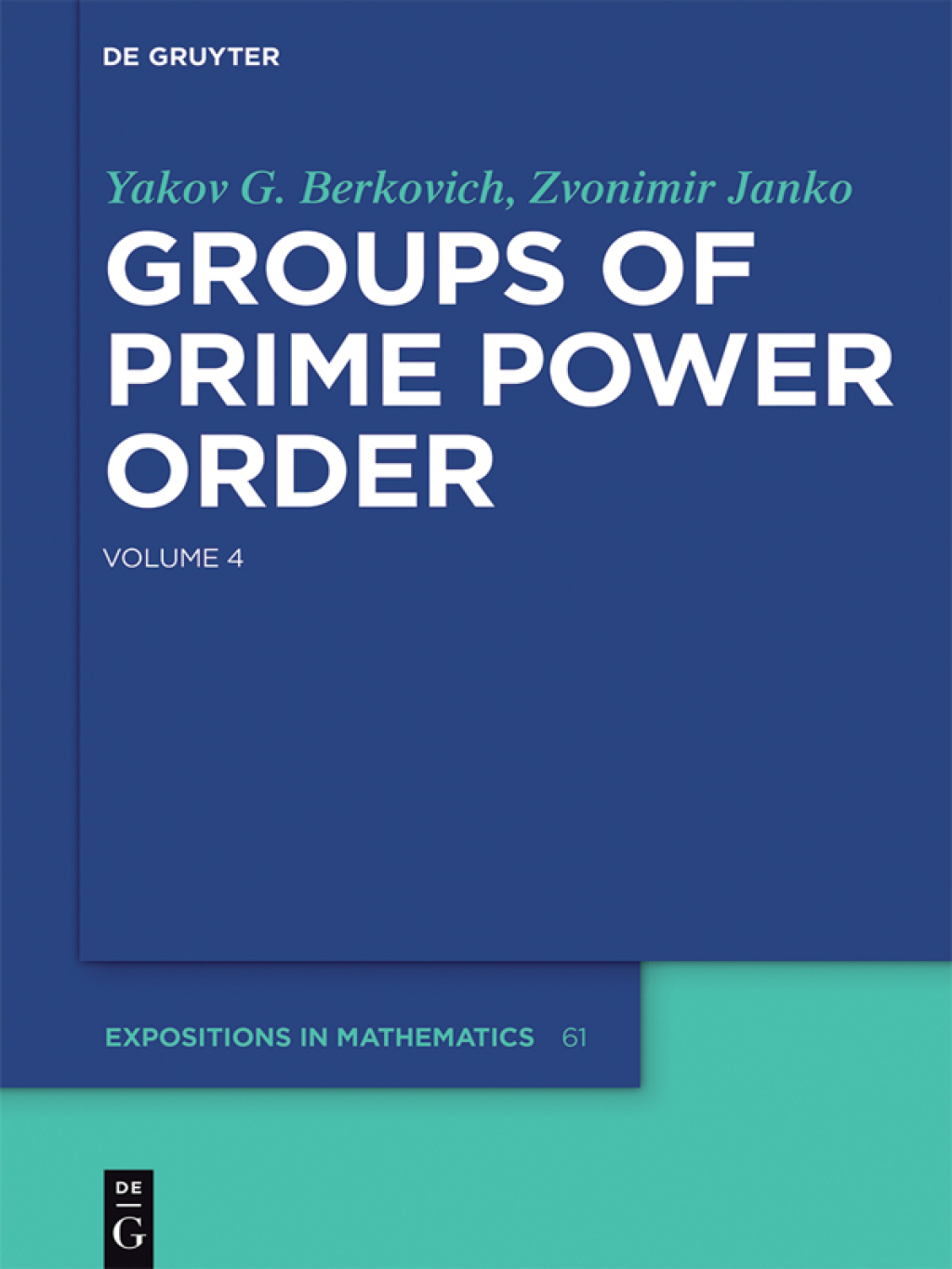 Groups of Prime Power Order. Volume 4 1st Edition â€“ PDF/EPUB Version Downloadable