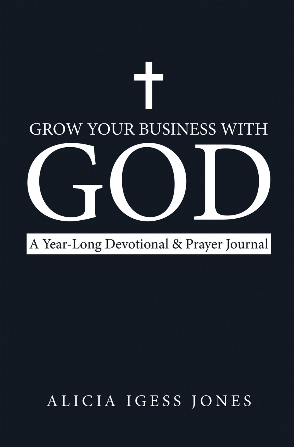 Grow Your Business with God A Year-Long Devotional & Prayer Journal - (PDF/EPUB Version)