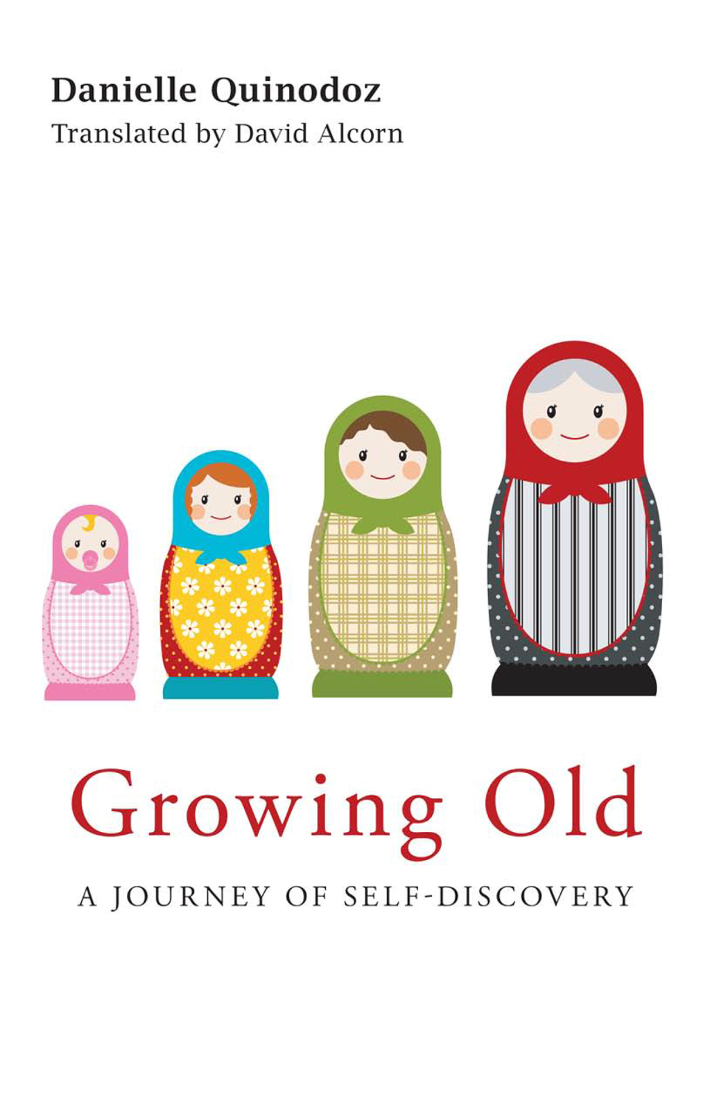 Growing Old A Journey of Self-Discovery 1st Edition - (PDF/EPUB Version)
