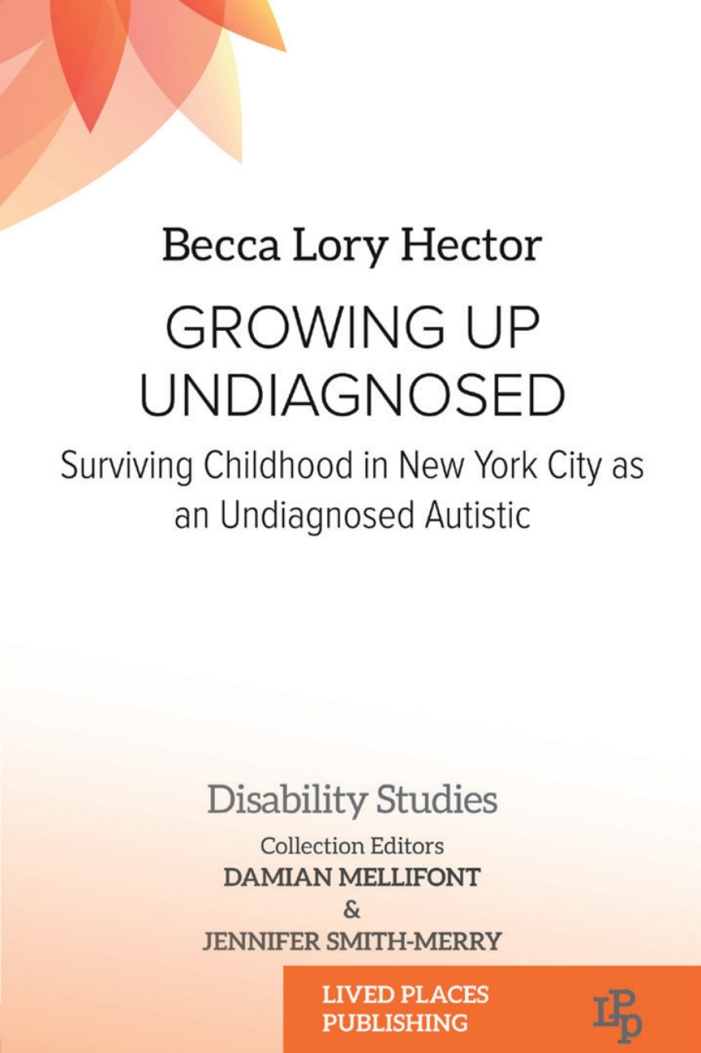 Growing Up Undiagnosed Surviving Childhood in New York City as an Undiagnosed Autistic 1st Edition - (PDF/EPUB Version)