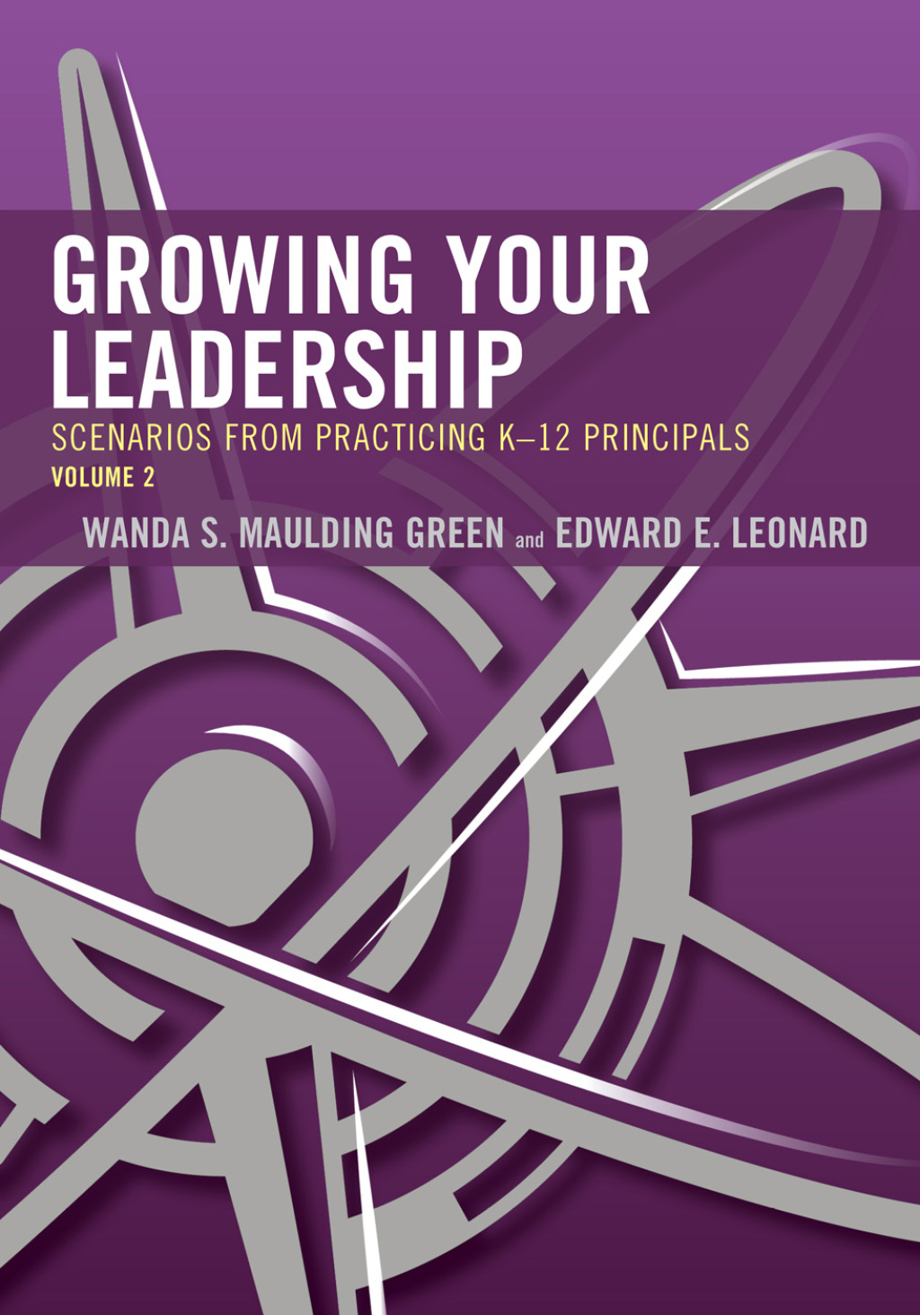Growing Your Leadership Scenarios from Practicing K-12 Principals - (PDF/EPUB Version)