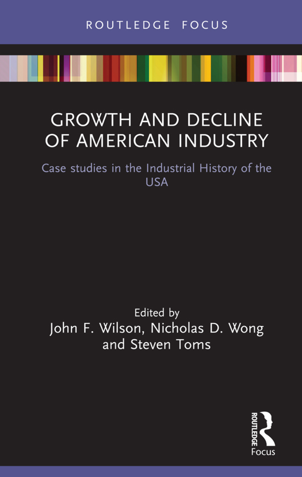 Growth and Decline of American Industry Case studies in the Industrial History of the USA 1st Edition - (PDF/EPUB Version)