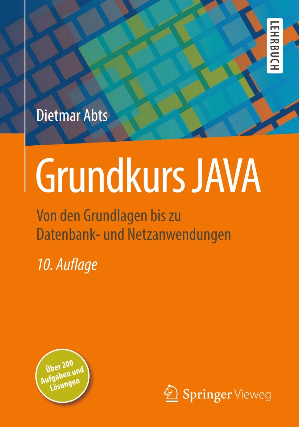 Grundkurs JAVA Von den Grundlagen bis zu Datenbank- und Netzanwendungen 10th Edition - (PDF/EPUB Version)