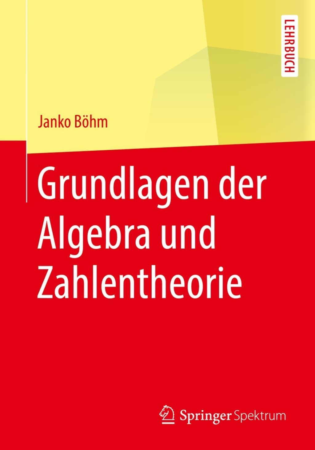 Grundlagen der Algebra und Zahlentheorie - (PDF/EPUB Version)