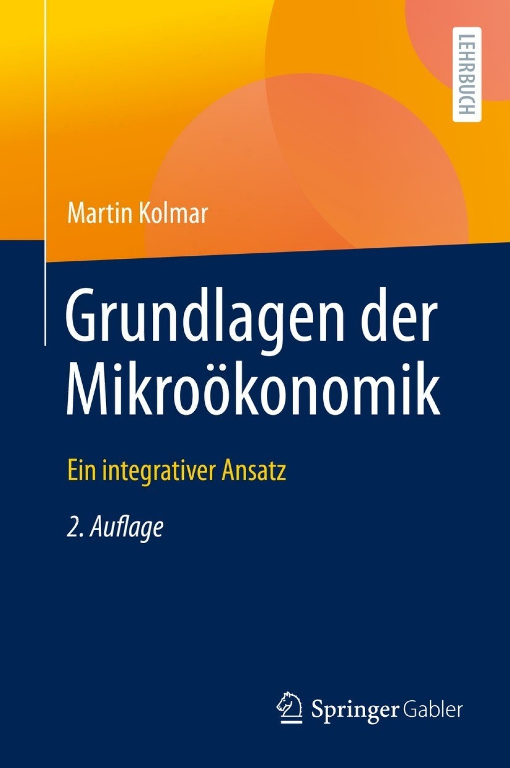 Grundlagen der MikroÃ¶konomik Ein integrativer Ansatz 2nd Edition - (PDF/EPUB Version)
