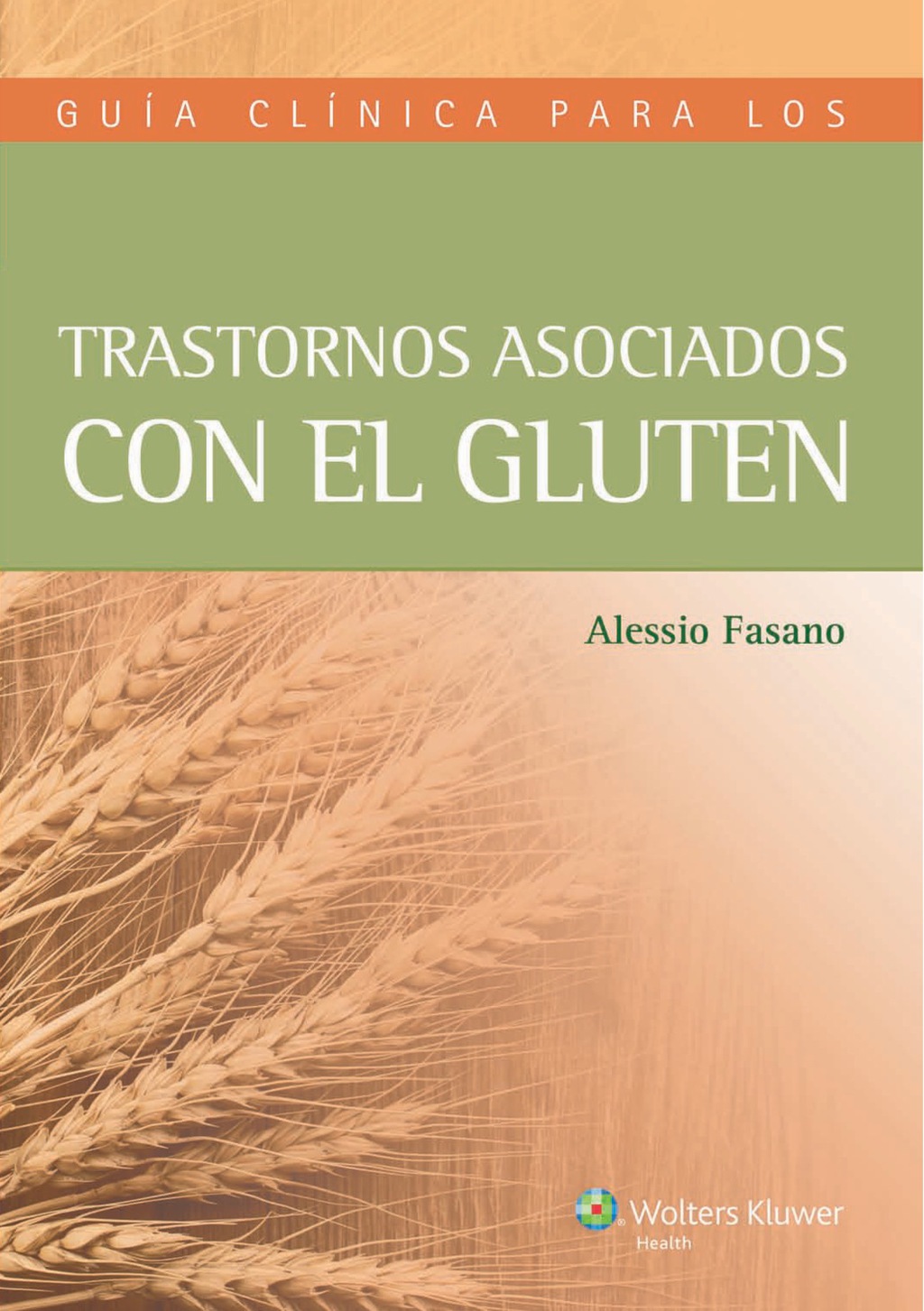 GuÃ­a clÃ­nica de trastornos asociados con el gluten - (PDF/EPUB Version)