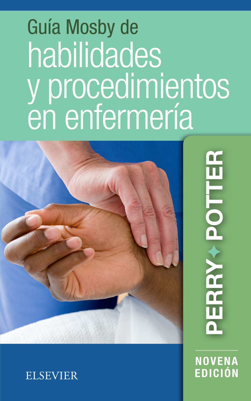 GuÃ­a Mosby de habilidades y procedimientos en enfermerÃ­a 9th Edition - (PDF/EPUB Version)