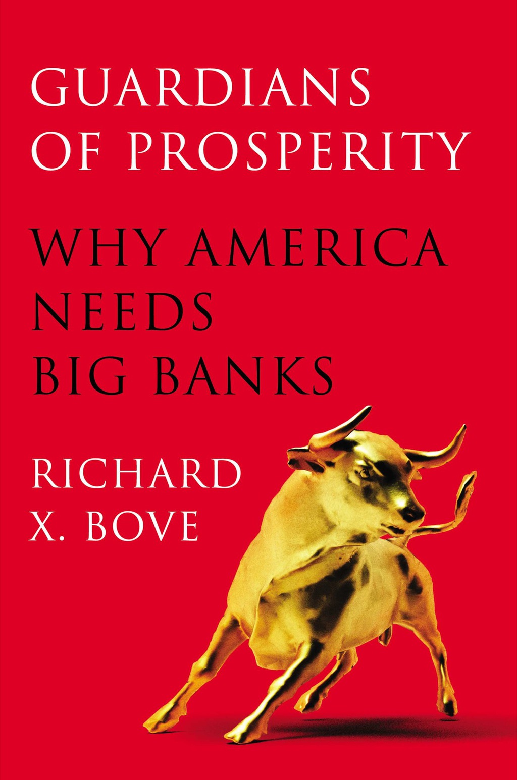 Guardians of Prosperity Why America Needs Big Banks - (PDF/EPUB Version)
