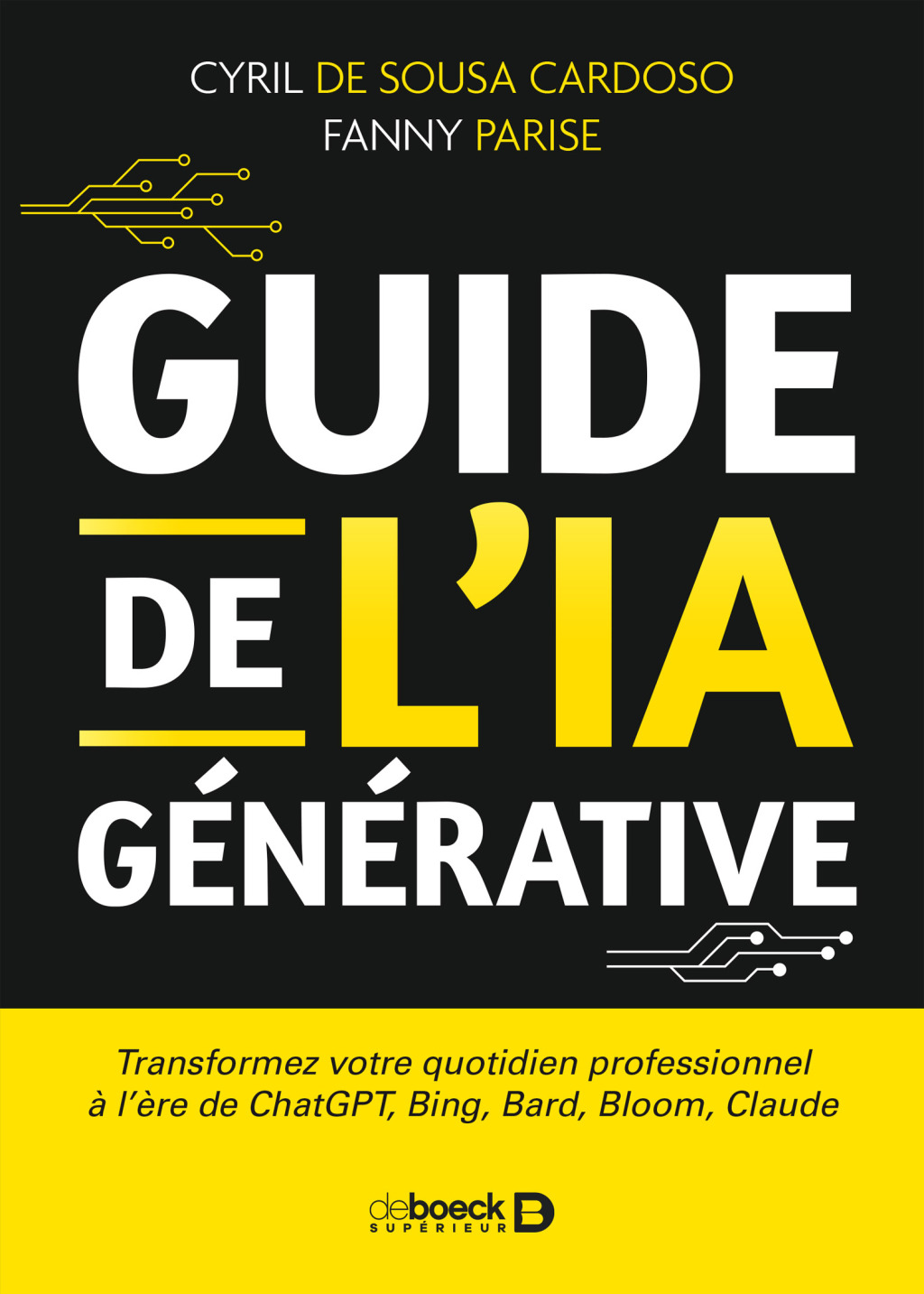 Guide de l IA gÃ©nÃ©rative Transformez votre quotidien professionnel Ã  l'Ã¨re de ChatGPT Bing Bard Bloom Claude 1st Edition - (PDF/EPUB Version)