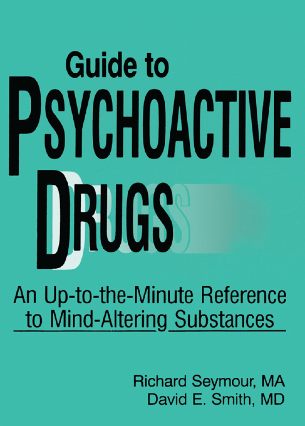 Guide to Psychoactive Drugs 1st Edition - (PDF/EPUB Version)