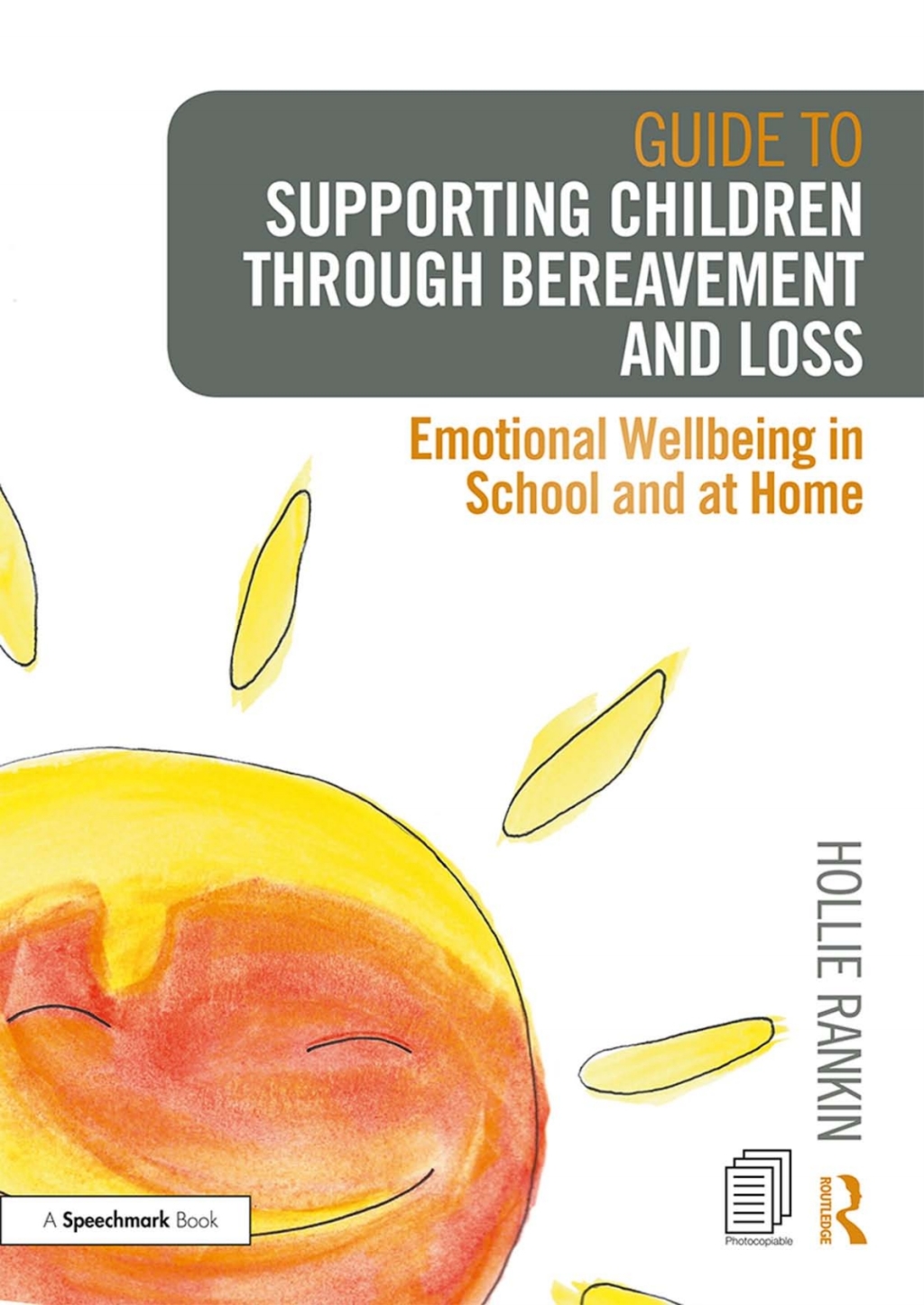 Guide to Supporting Children through Bereavement and Loss Emotional Wellbeing in School and at Home 1st Edition - (PDF/EPUB Version)