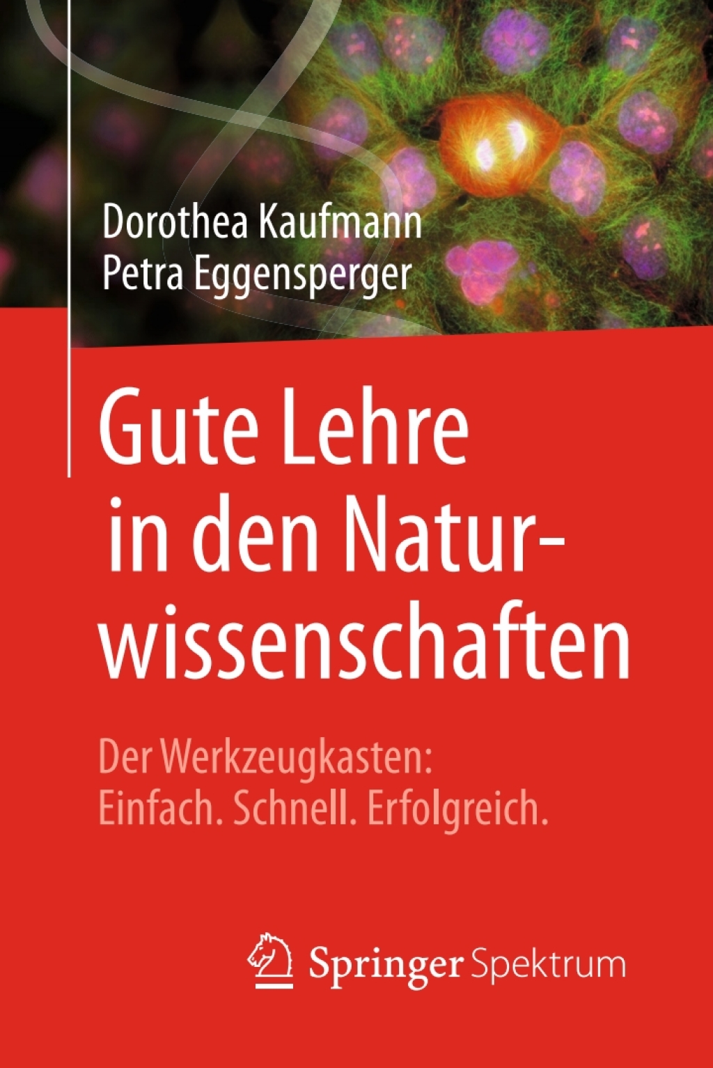 Gute Lehre in den Naturwissenschaften Der Werkzeugkasten: Einfach, Schnell, Erfolgreich - (PDF/EPUB Version)