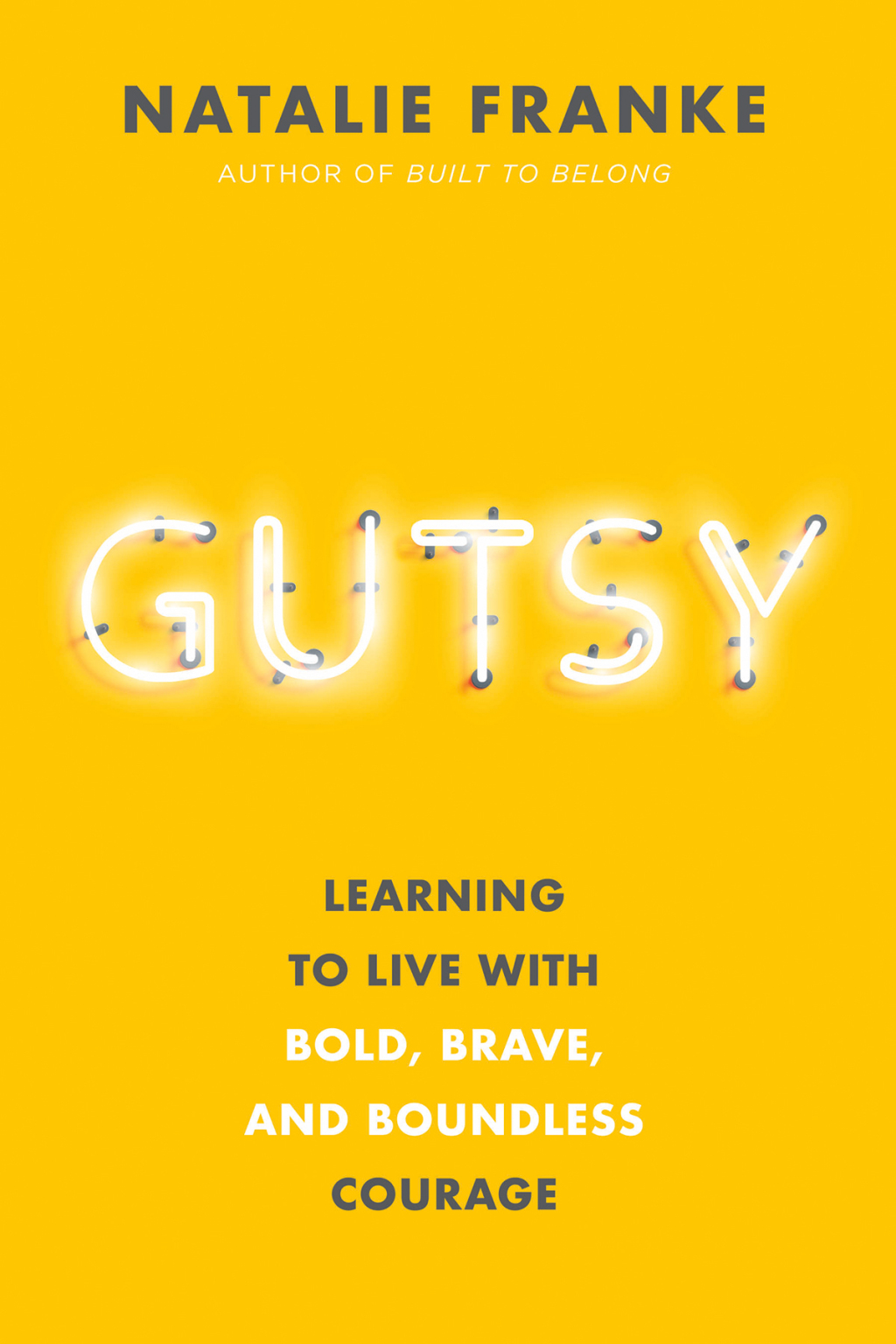 Gutsy Learning to Live with Bold, Brave, and Boundless Courage - (PDF/EPUB Version)