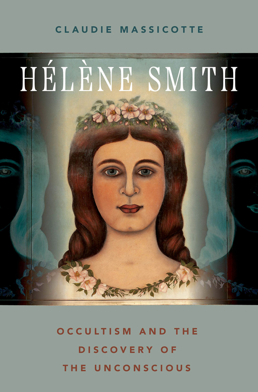HÃ©lÃ¨ne Smith Occultism and the Discovery of the Unconscious - (PDF/EPUB Version)