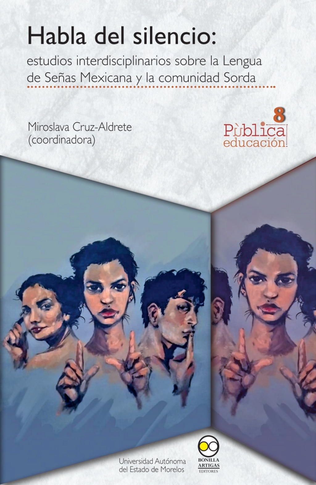 Habla del silencio: Estudios interdiciplinarios sobre la lengua deÂ seÃ±as 1st Edition - (PDF/EPUB Version)