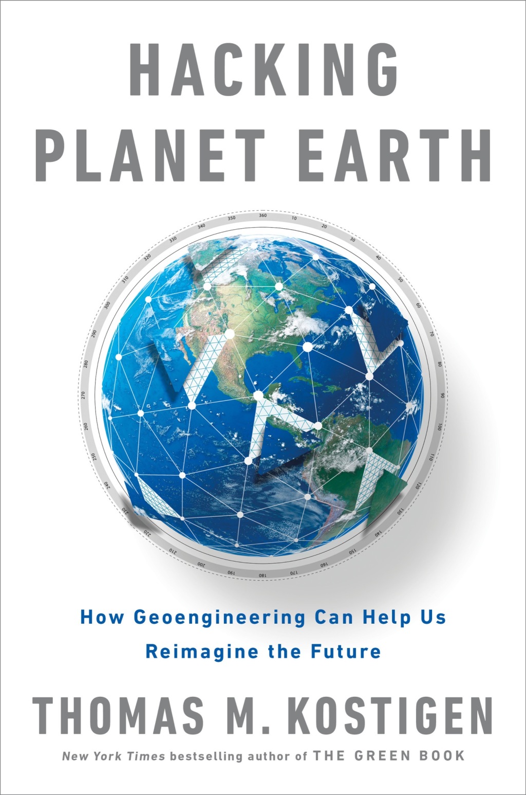 Hacking Planet Earth How Geoengineering Can Help Us Reimagine the Future - (PDF/EPUB Version)