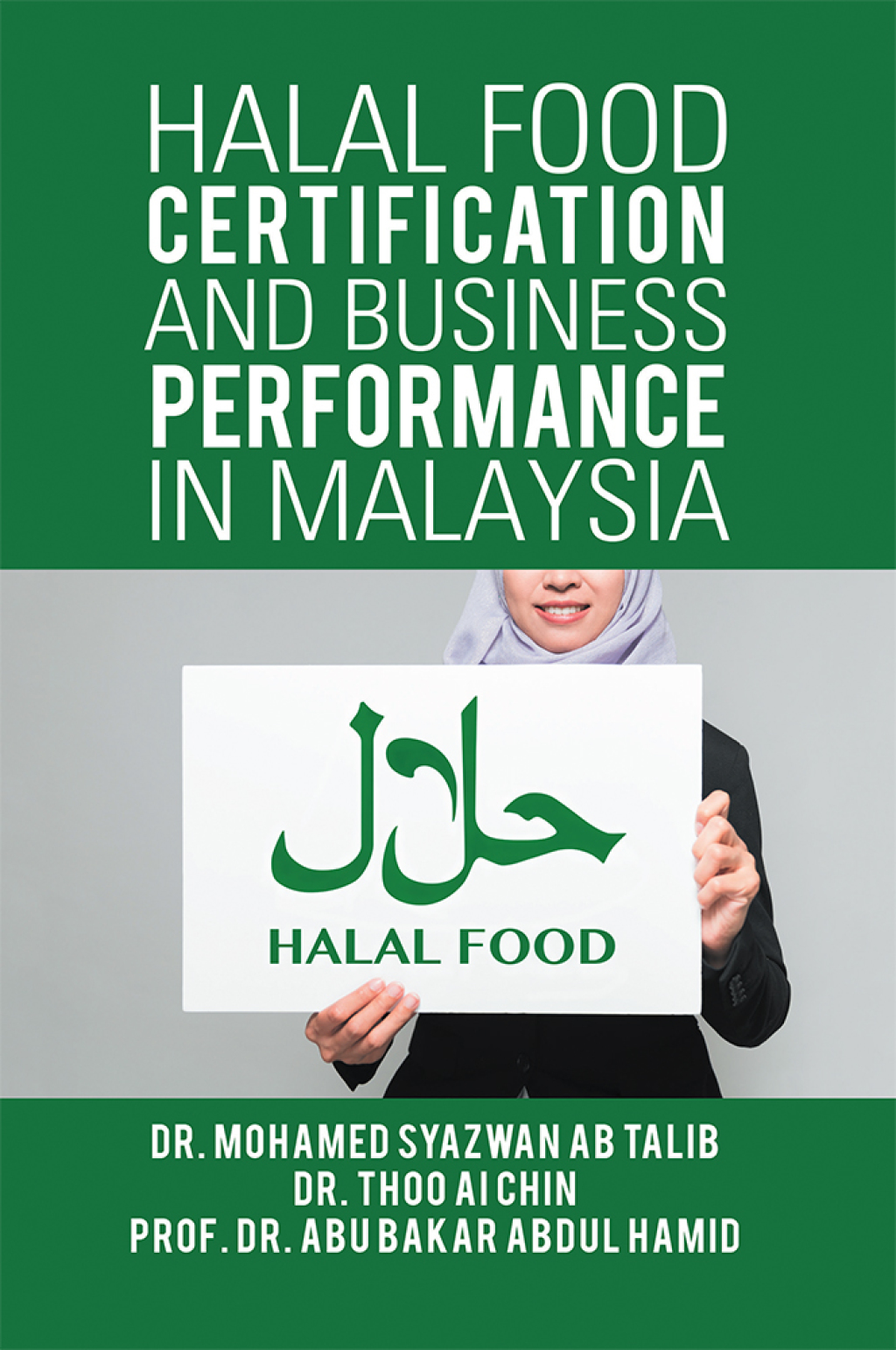 Halal Food Certification and Business Performance in Malaysia - (PDF/EPUB Version)