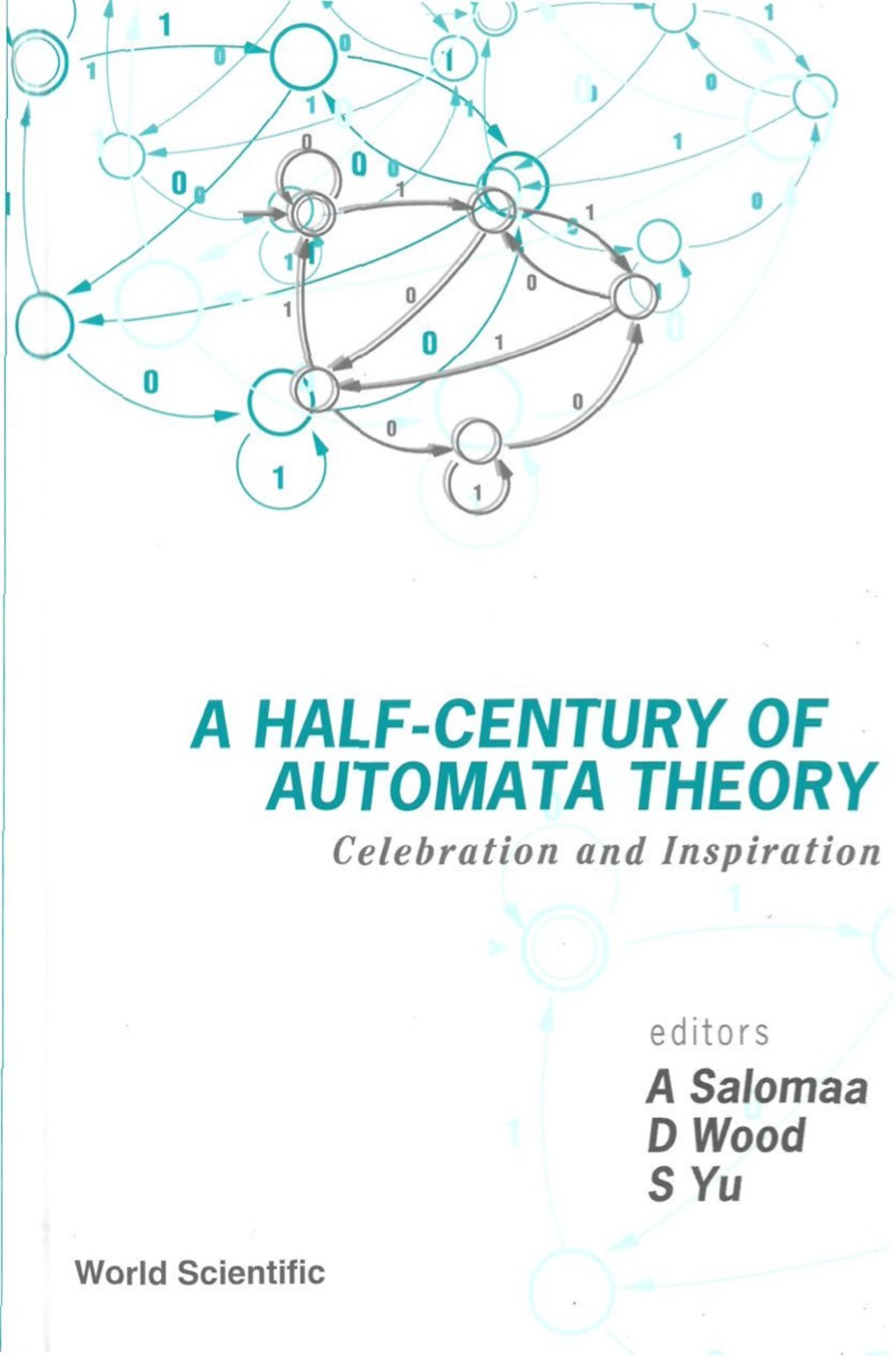 HALF-CENTURY OF AUTOMATA THEORY,A Celebration and Inspiration - (PDF/EPUB Version)