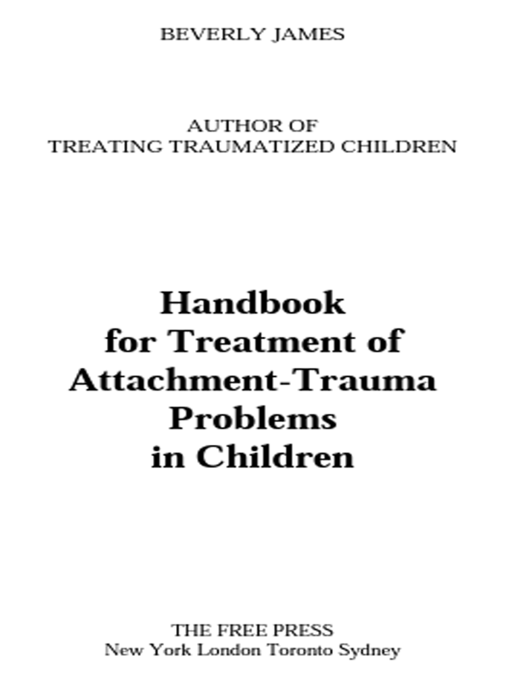 Handbook for Treatment of Attachment Problems in C An Historical Compendium of Pitching, Pitchers, an - (PDF/EPUB Version)