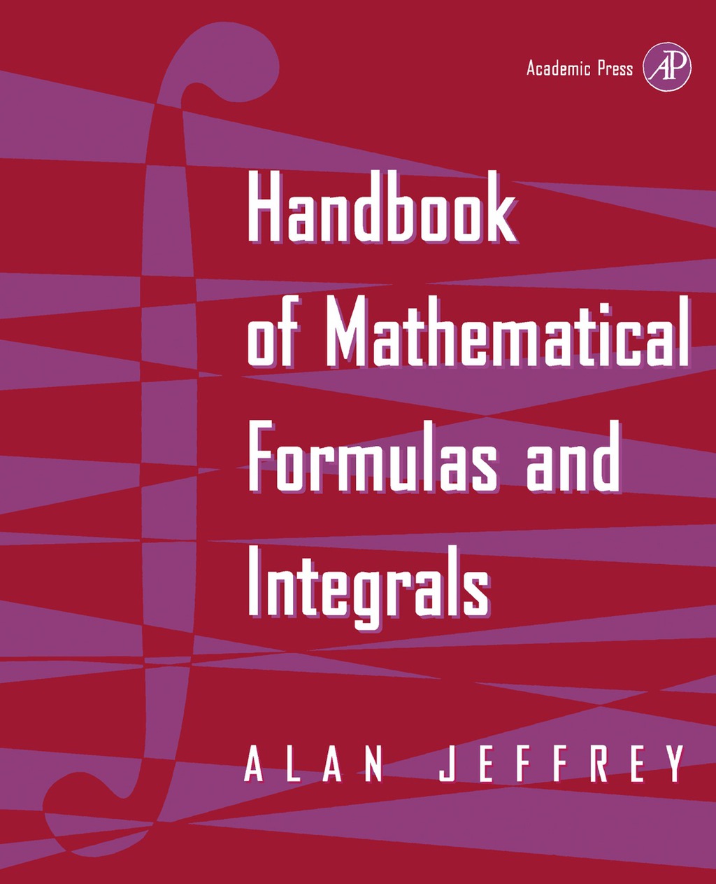 Handbook of Mathematical Formulas and Integrals - (PDF/EPUB Version)