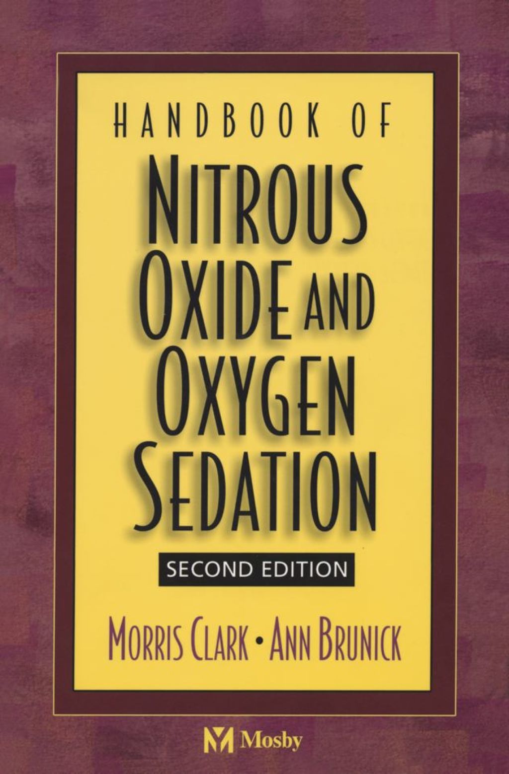 Handbook of Nitrous Oxide and Oxygen Sedation 2nd Edition - (PDF/EPUB Version)