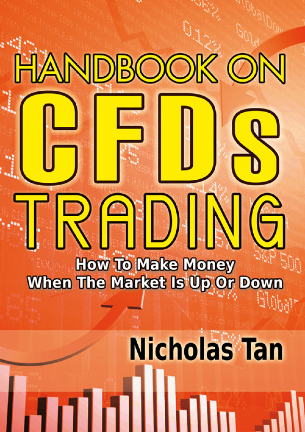 Handbook On CFDs Trading: How to Make Money When the Market Is Up or Down - (PDF/EPUB Version)