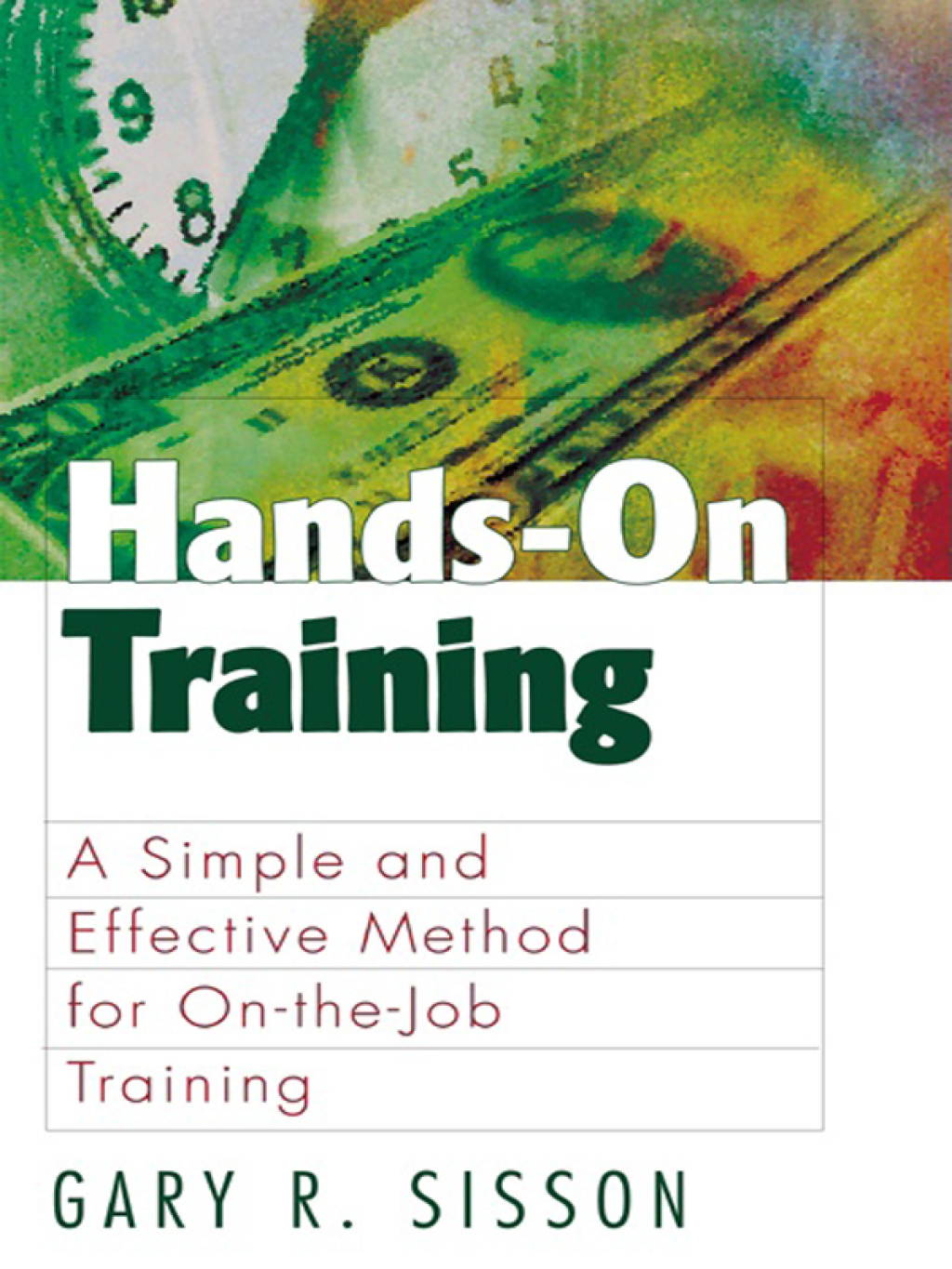 Hands-On Training: A Simple and Effective Method for on the Job Training - (PDF/EPUB Version)