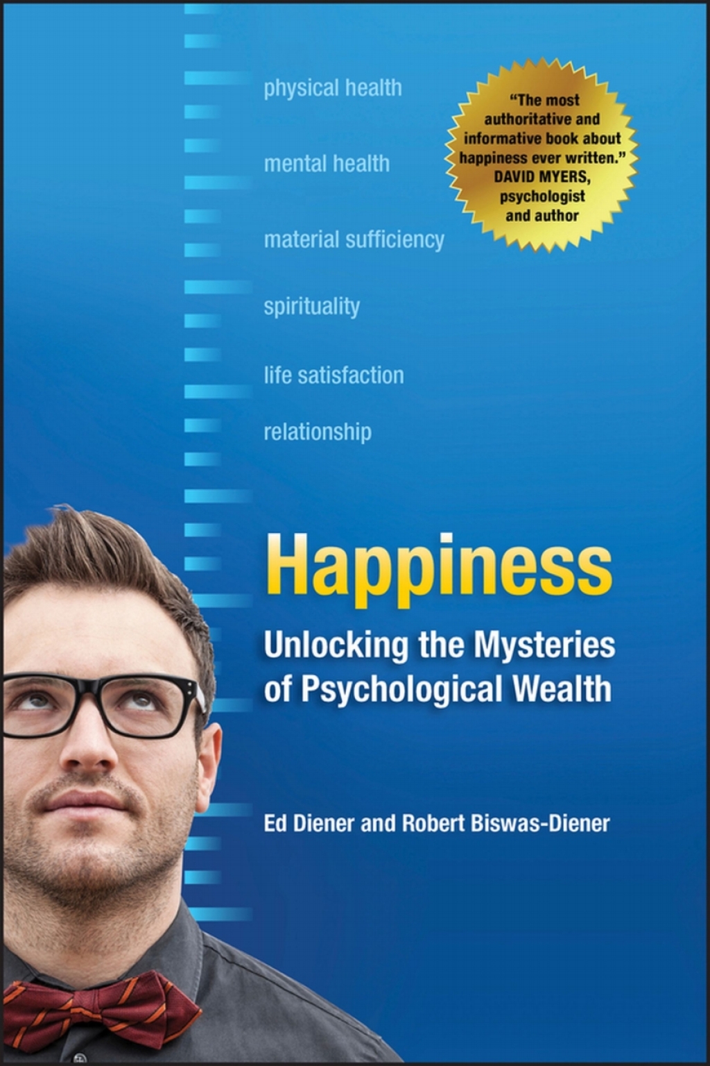 Happiness Unlocking the Mysteries of Psychological Wealth 1st Edition - (PDF/EPUB Version)