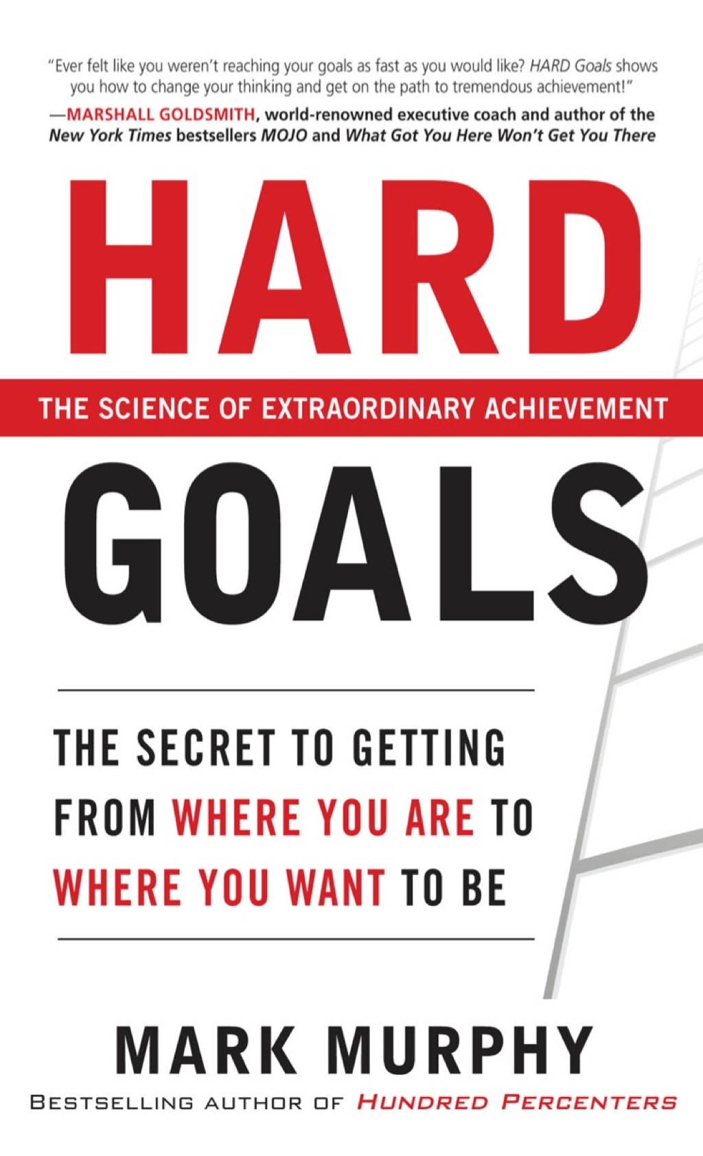 Hard Goals : The Secret to Getting from Where You Are to Where You Want to Be 1st Edition - (PDF/EPUB Version)
