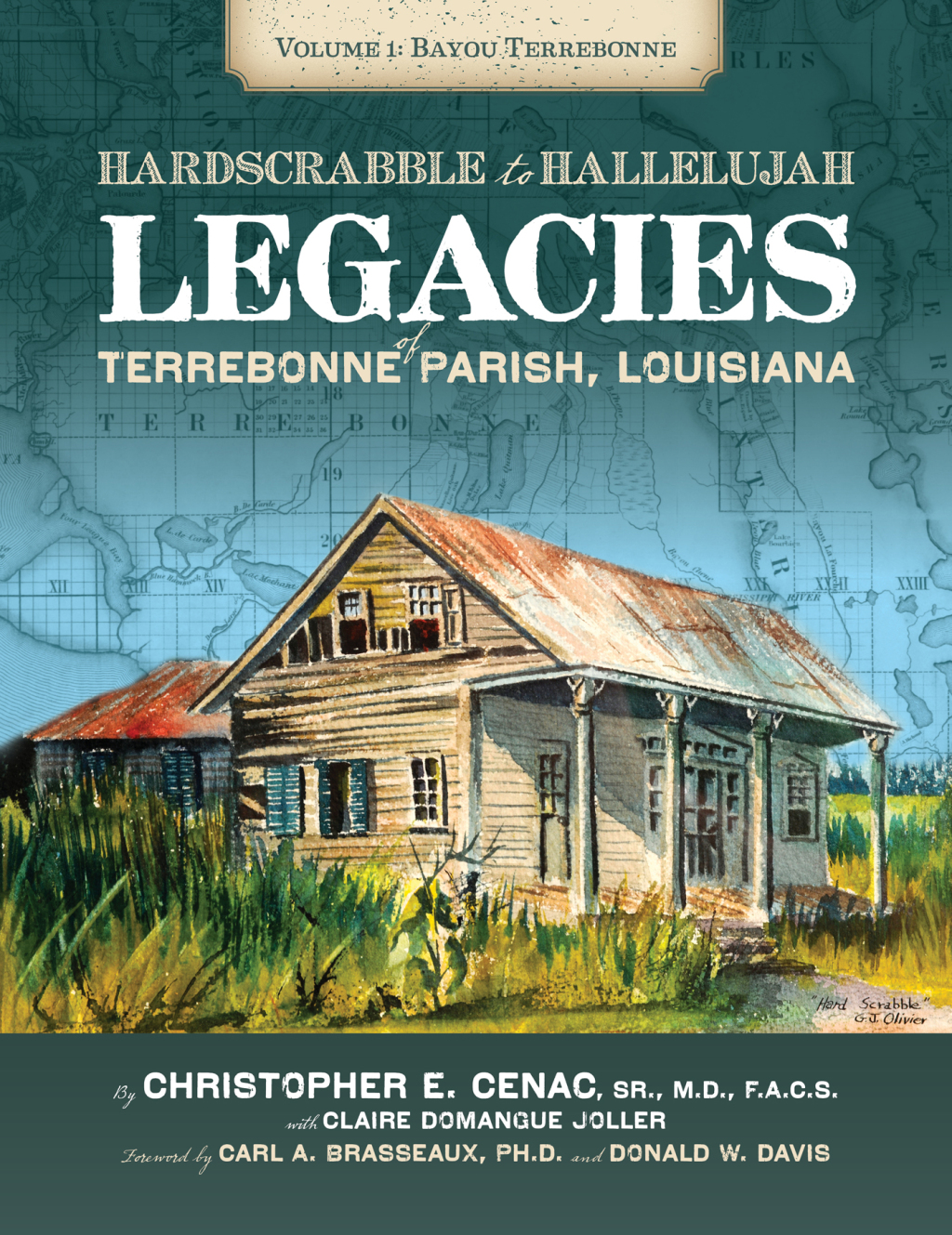 Hard Scrabble to Hallelujah, Volume 1: Bayou Terrebonne Legacies of Terrebonne Parish, Louisiana - (PDF/EPUB Version)