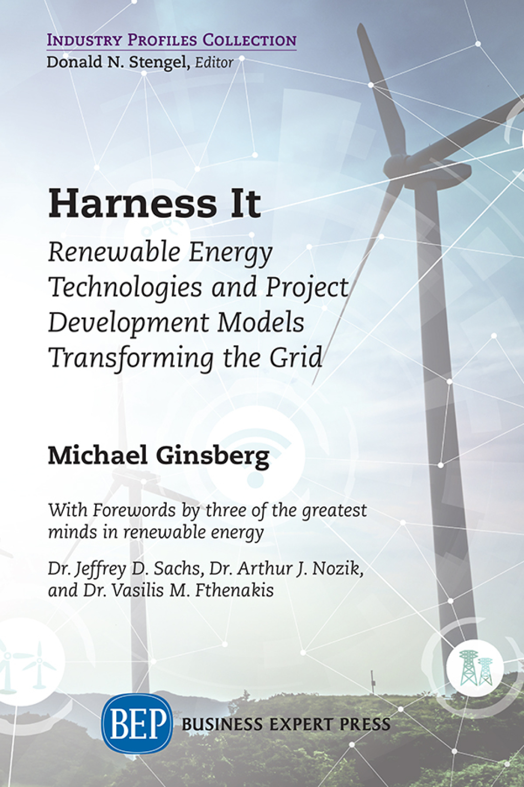 Harness It Renewable Energy Technologies and Project Development Models Transforming the Grid - (PDF/EPUB Version)