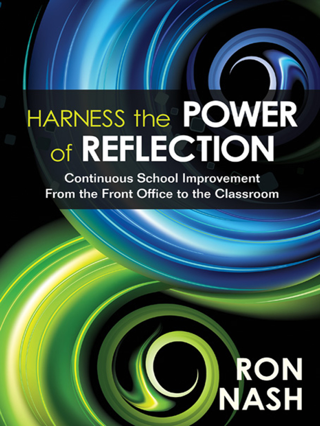 Harness the Power of Reflection Continuous School Improvement From the Front Office to the Classroom 1st Edition - (PDF/EPUB Version)