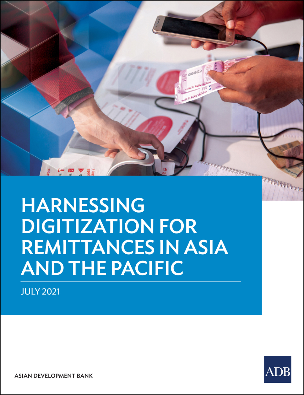 Harnessing Digitization for Remittances in Asia and the Pacific - (PDF/EPUB Version)