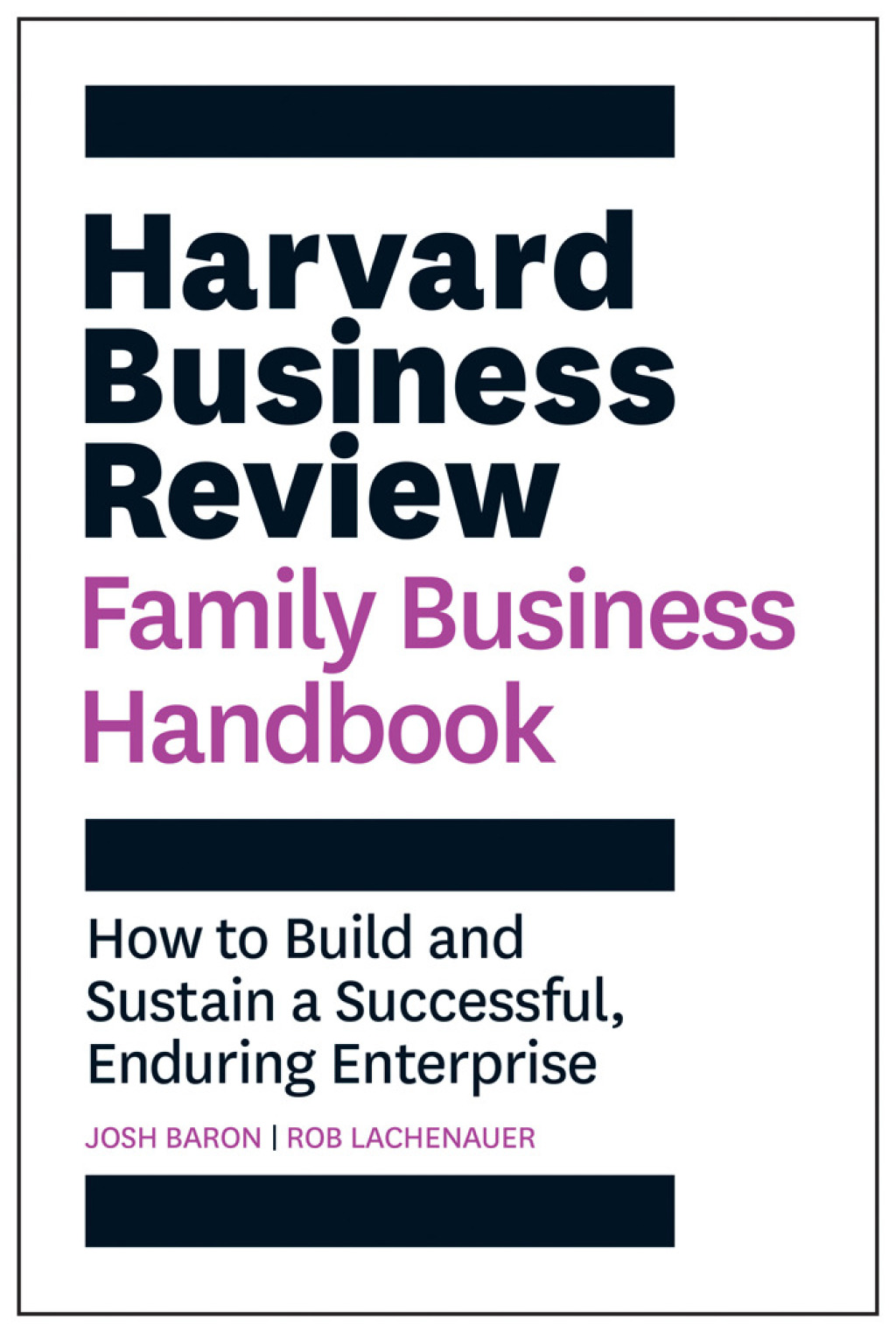 Harvard Business Review Family Business Handbook How to Build and Sustain a Successful, Enduring Enterprise - (PDF/EPUB Version)