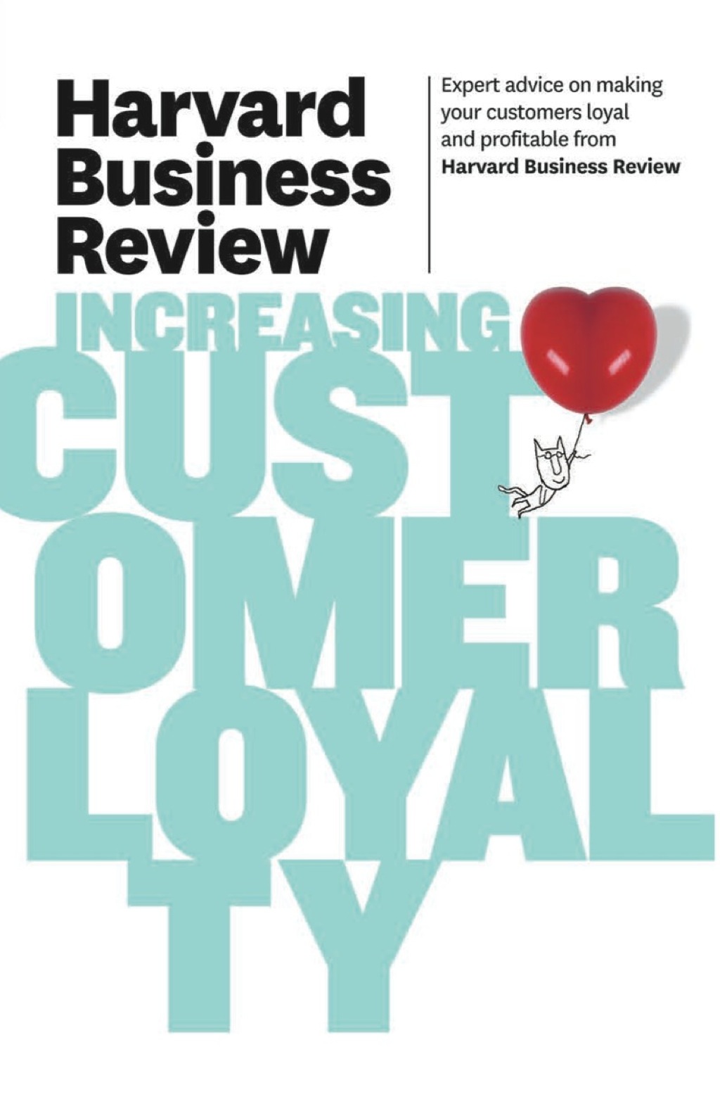 Harvard Business Review on Increasing Customer Loyalty - (PDF/EPUB Version)