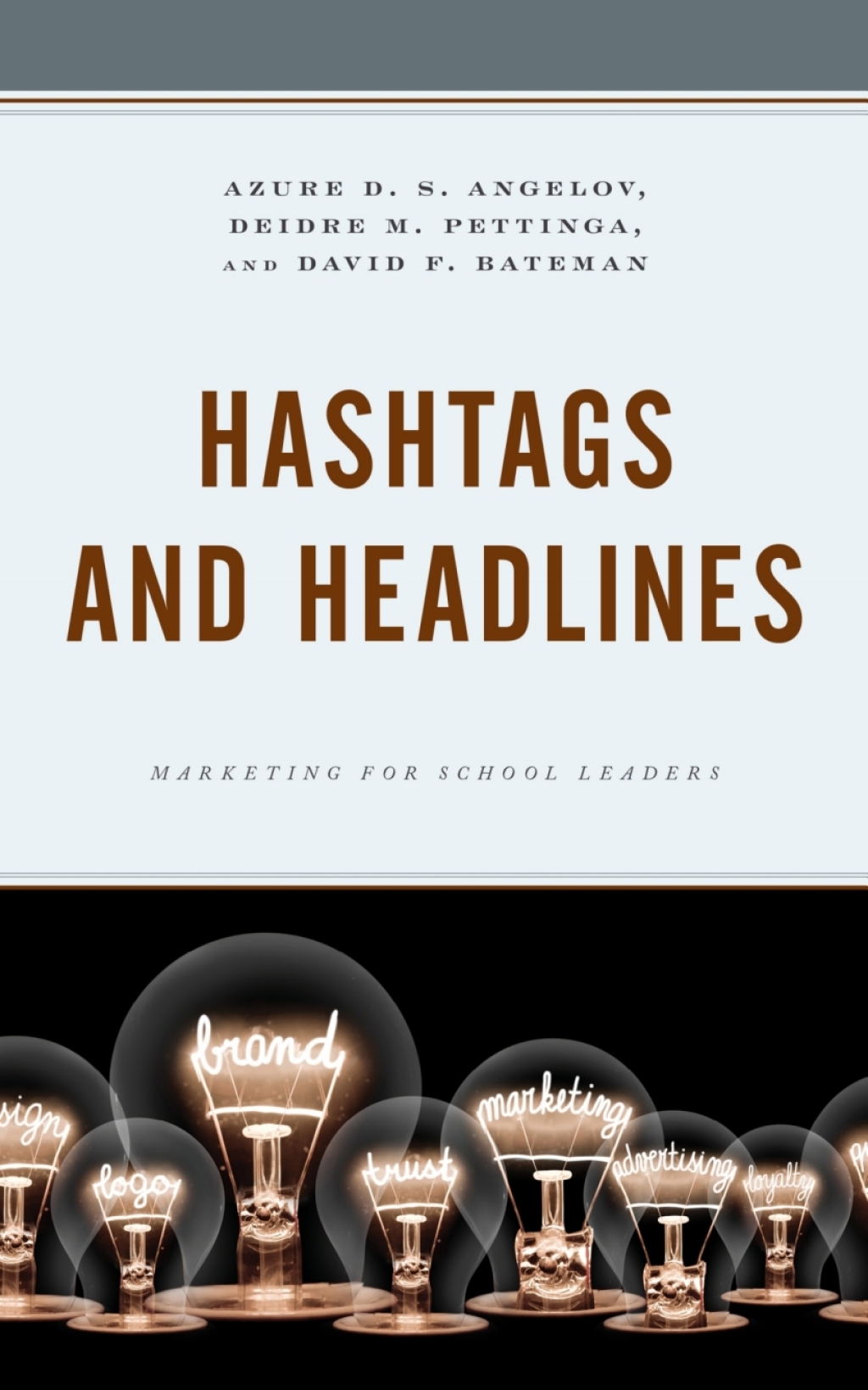 Hashtags and Headlines Marketing for School Leaders - (PDF/EPUB Version)