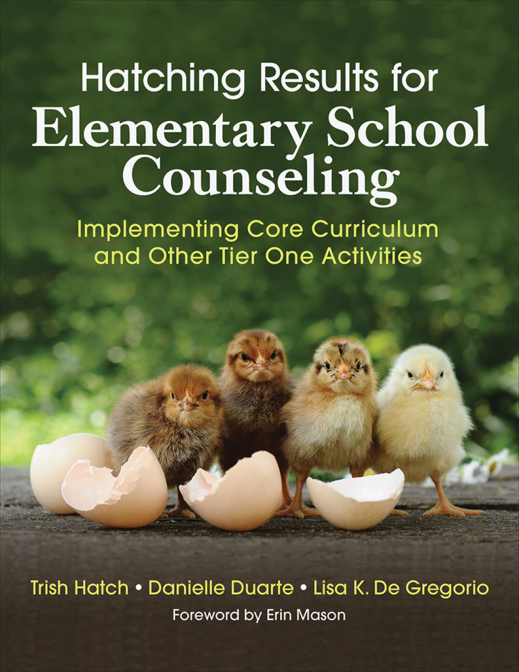 Hatching Results for Elementary School Counseling Implementing Core Curriculum and Other Tier One Activities 1st Edition - (PDF/EPUB Version)