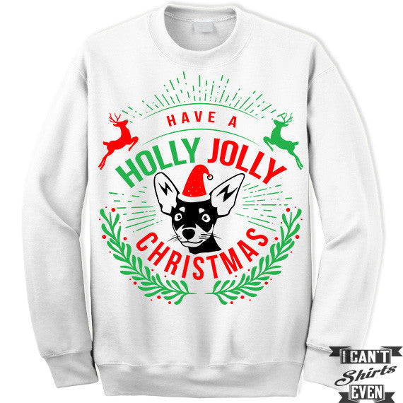 Have A Holly Jolly Christmas Sweater. Jumper.
