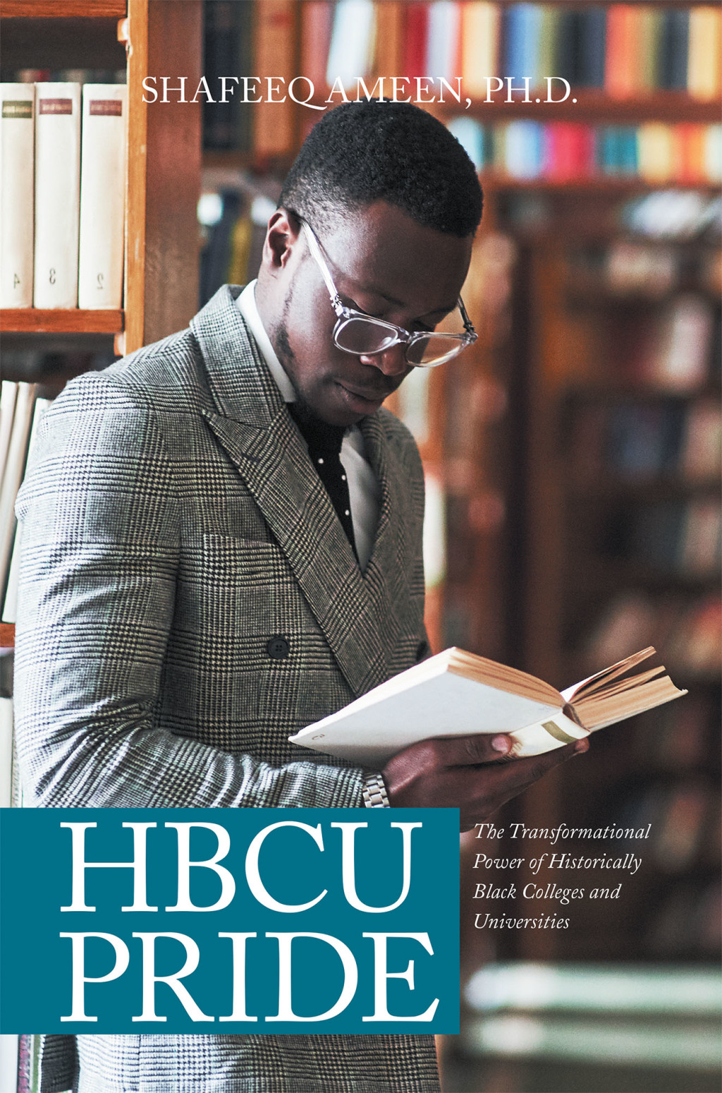 Hbcu Pride The Transformational Power of Historically Black Colleges and Universities - (PDF/EPUB Version)