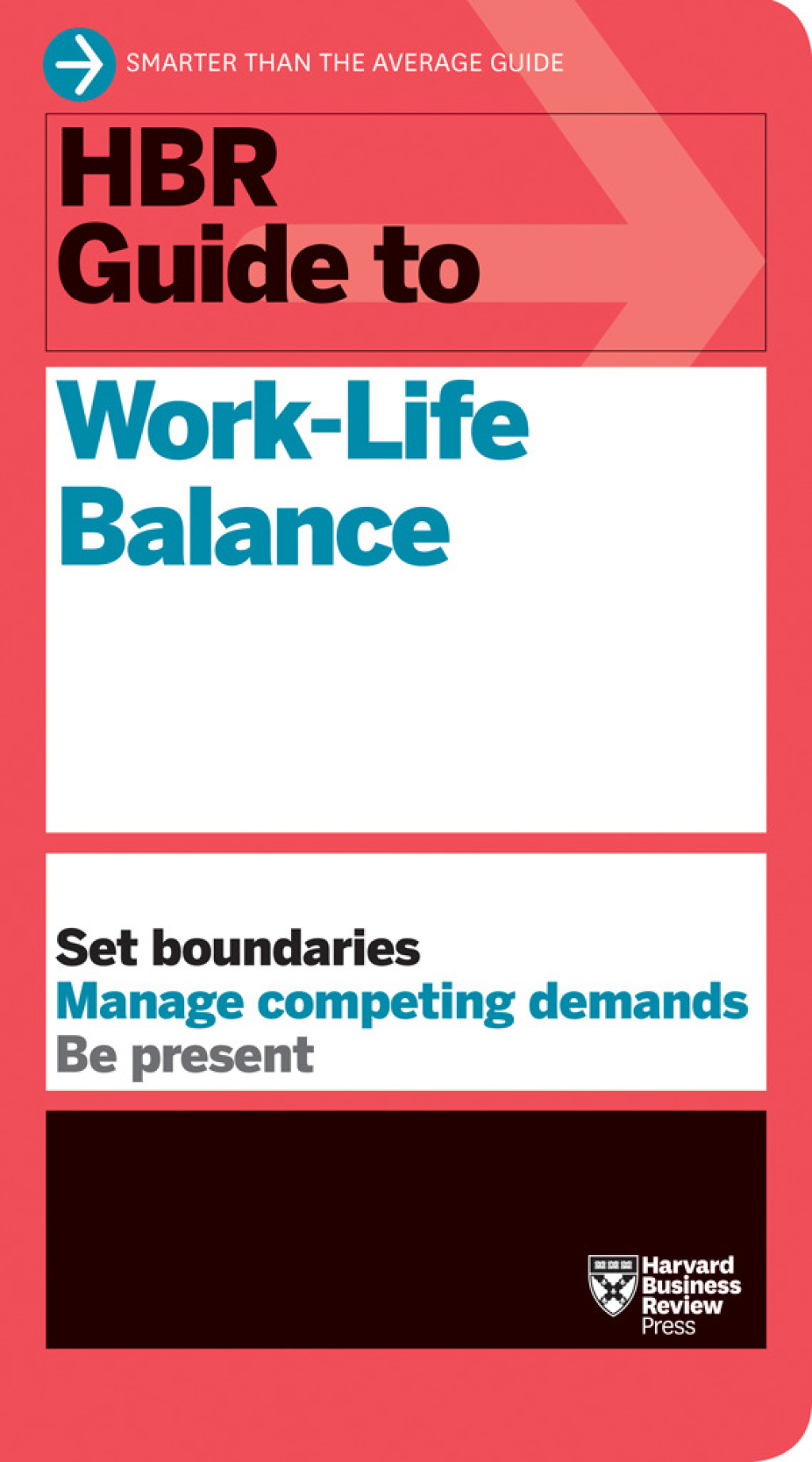 HBR Guide to Work-Life Balance - (PDF/EPUB Version)