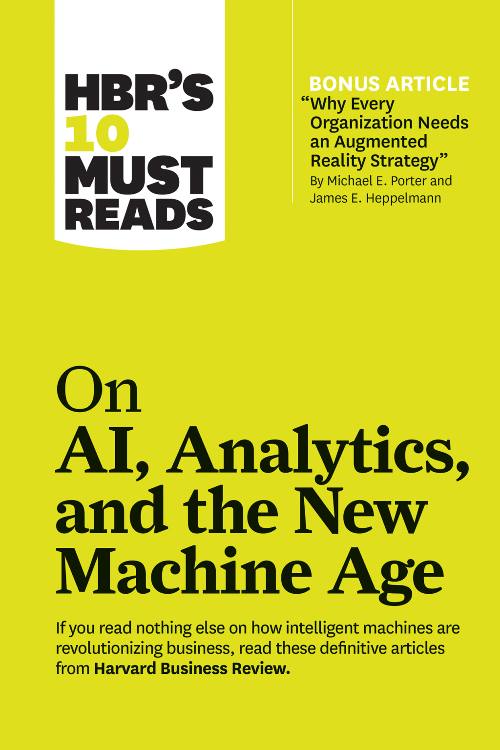 HBR's 10 Must Reads on AI, Analytics, and the New Machine Age (with bonus article) - (PDF/EPUB Version)
