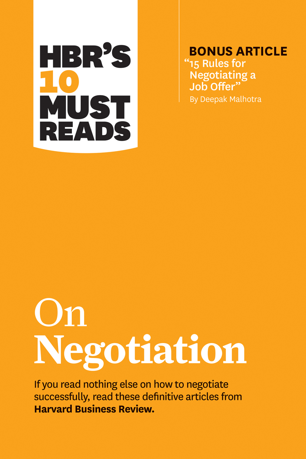 HBR's 10 Must Reads on Negotiation (with bonus article "15 Rules for Negotiating a Job Offer" by Deepak Malhotra) - (PDF/EPUB Version)