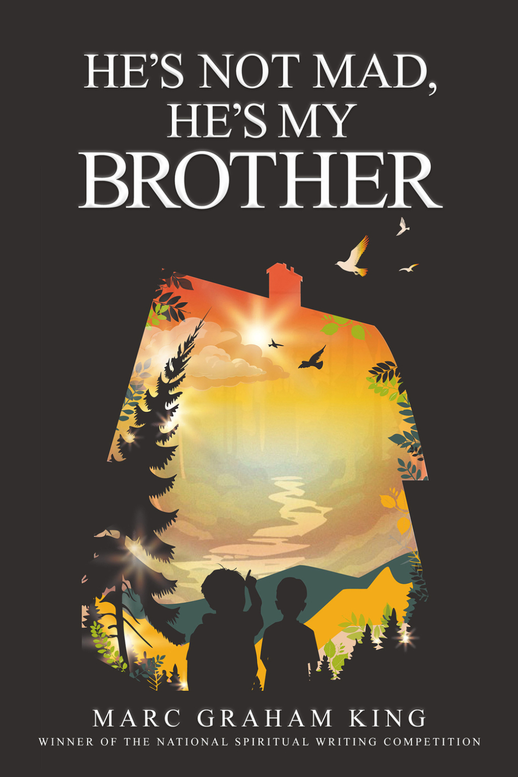 Heâ€™s Not Mad, Heâ€™s My Brother 1st Edition - (PDF/EPUB Version)