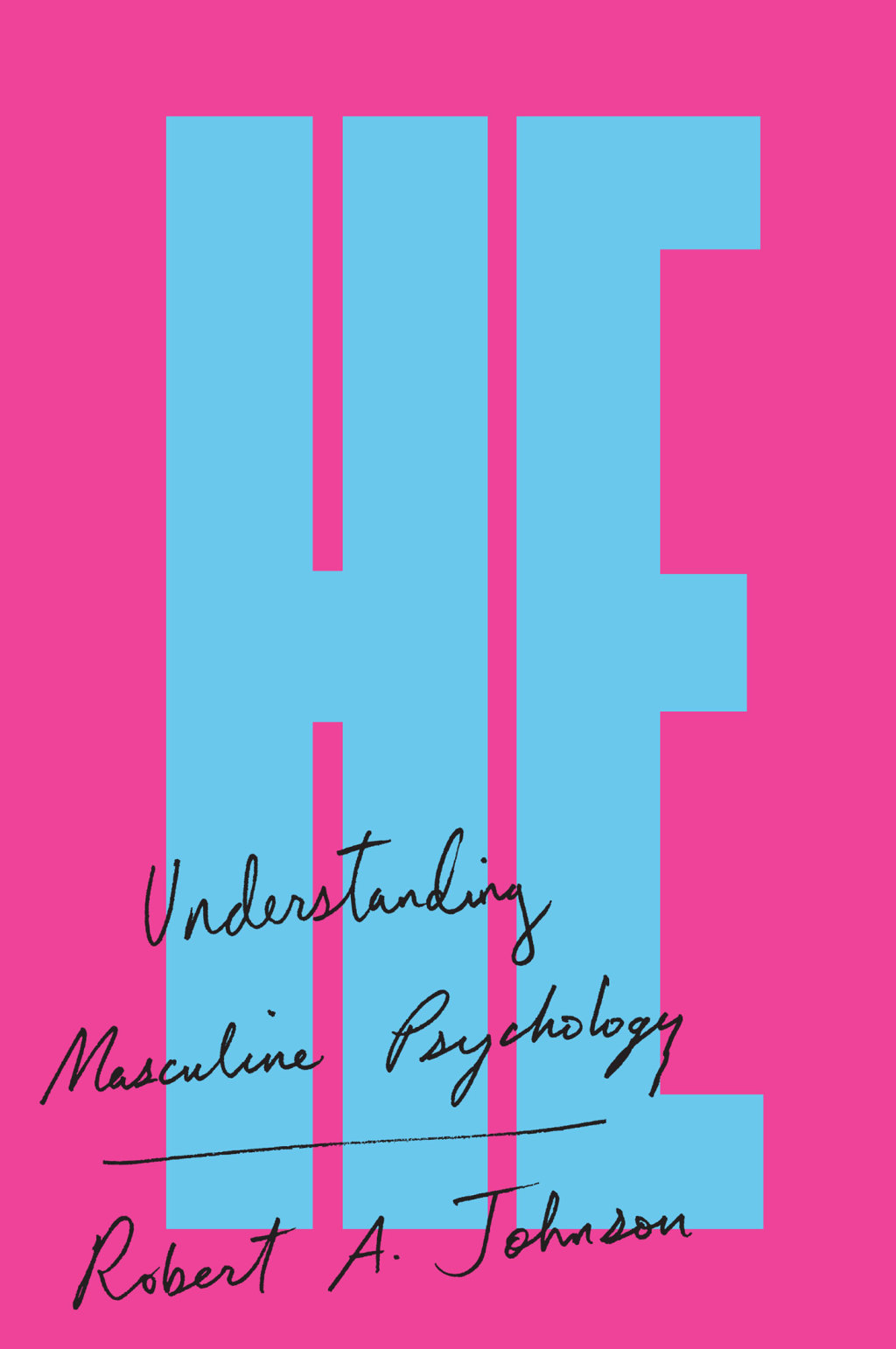 He Understanding Masculine Psychology - (PDF/EPUB Version)