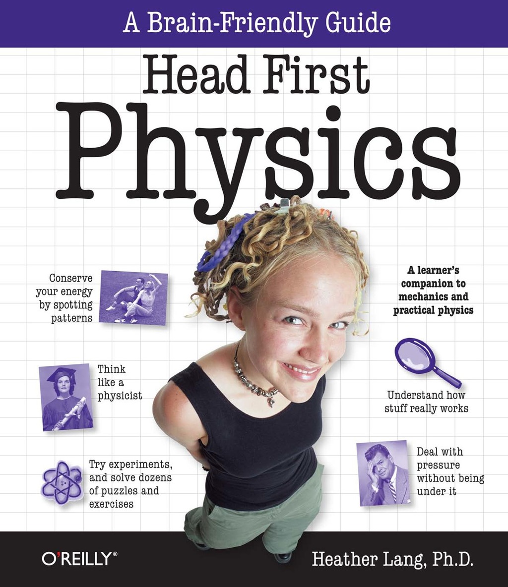 Head First Physics A learner's companion to mechanics and practical physics (AP Physics B - Advanced Placement) 1st Edition - (PDF/EPUB Version)