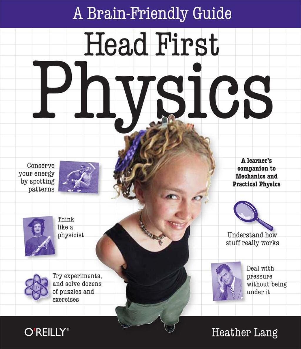 Head First Physics A learner's companion to mechanics and practical physics (AP Physics B - Advanced Placement) 1st Edition - (PDF/EPUB Version)