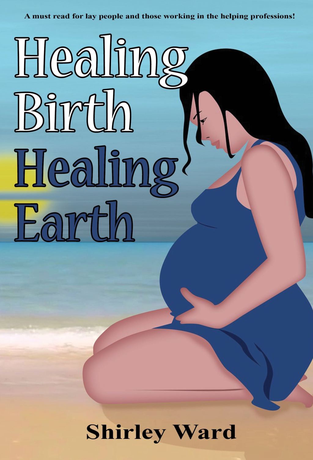 Healing Birth Healing Earth A Journey Through Pre- And Perinatal Psychology 2nd Edition - (PDF/EPUB Version)