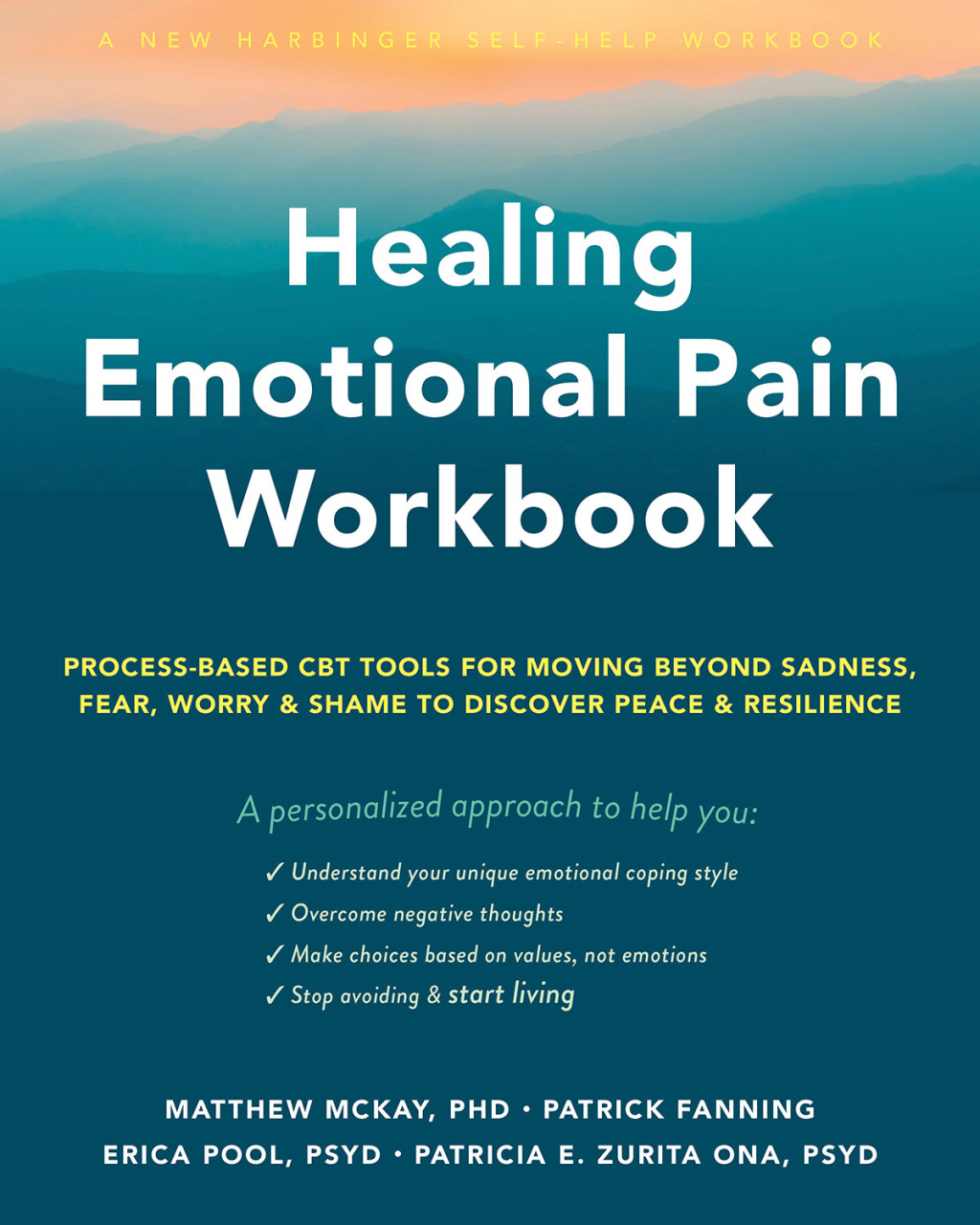 Healing Emotional Pain Workbook Process-Based CBT Tools for Moving Beyond Sadness, Fear, Worry, and Shame to Discover Peace and Resilience - (PDF/EPUB Version)